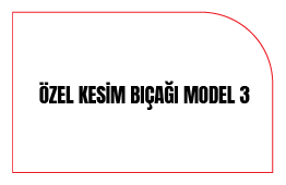 Özel Kesim Bıçağı Model 3