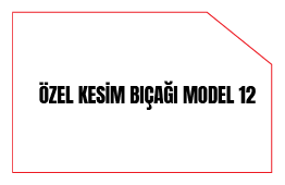 Özel Kesim Bıçağı Model 12