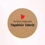 Teşekkür Kraft Sticker / Etiket Baskı M7