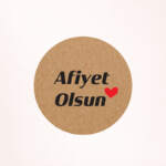 Afiyet Olsun Kraft Sticker / Etiket Baskı M15